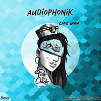 Audiophonik - Game Room (Original Mix)