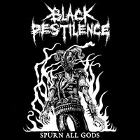 Black Pestilence - Spurn All Gods