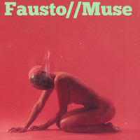 Fausto - Muse (Explicit)