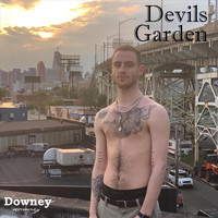 Downey - Devils Garden (Explicit)