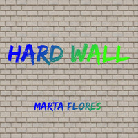Marta Flores - Hard Hall