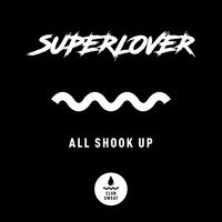 Superlover - All Shook Up