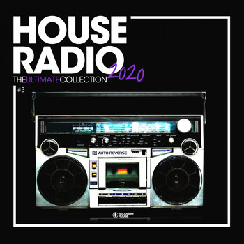 Various Artists - House Radio 2020: The Ultimate Collection, Vol. 3