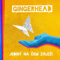 Gingerhead - Jediný Na Čem Záleží