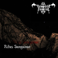 Vampiric Funeral - Ritus Sanguinae (Explicit)