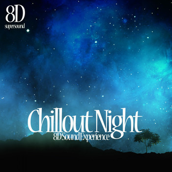 Various Artists - Chillout Night (8D Sound Experience)