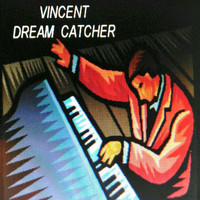 Vincent - Dream Catcher