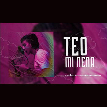 Teo - Mi Nena (Explicit)