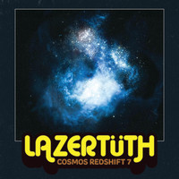 Lazertüth - Cosmos Redshift 7