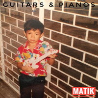 Matik - Guitars & Pianos