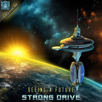 Strong Drive - Seeing A Future