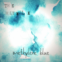 The Holywalk - Methylene Blue