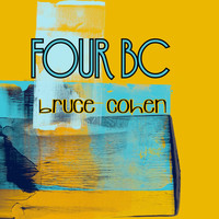 Bruce Cohen - Four BC
