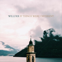 WILLDER - If Things Were Different