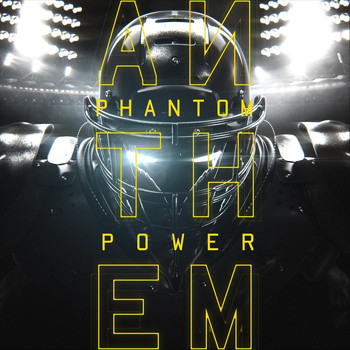 Phantom Power - Anthem