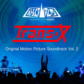 Trans-x - Discolocos, Vol. 2 (Original Motion Picture Soundtrack) (Explicit)