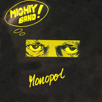 Mighty Band - Monopol (Explicit)