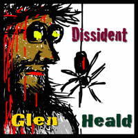 Glen Heald - Dissident