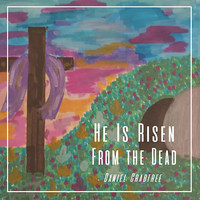 Daniel Crabtree - He Is Risen from the Dead