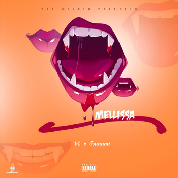 Nc - Mellissa (feat. Tsunami) (Explicit)