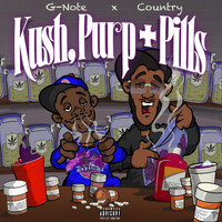 G-Note - Kush, Purp + Pills (feat. Country) (Explicit)