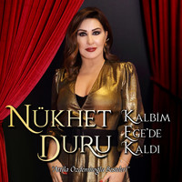 Nükhet Duru - Kalbim Ege'de Kaldı