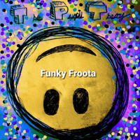 The Pupil Theory - Funky Froota (Explicit)
