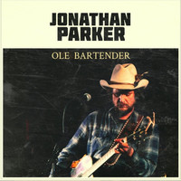 Jonathan Parker - Ole Bartender