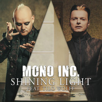 MONO INC. - Shining Light (Edit)