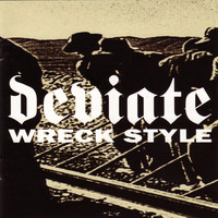 Deviate - Wreck Style