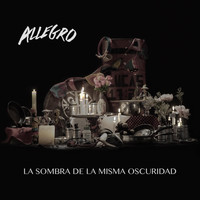 Allegro - La Sombra de la Misma Oscuridad