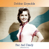 Debbie Reynolds - Fine And Dandy (Remastered 2020)