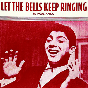 Paul Anka - Let The Bells Keep Ringing