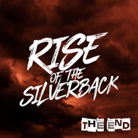 Rise of the Silverback - The End (Explicit)