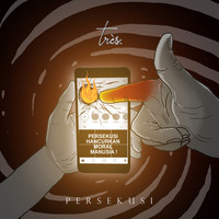 Tres - Persekusi
