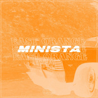 Minista - East Orange (Explicit)