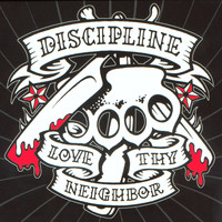 Discipline - Love Thy Neighbor (Explicit)
