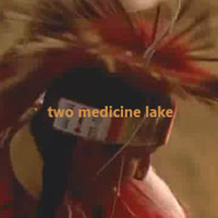 Wun Two - Two Medicine Lake