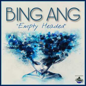Bing Ang - Empty Headed