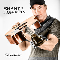 Shane Martin - Anywhere