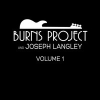 Burns Project & Joseph Langley - Burns Project, Vol. 1
