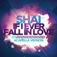 Shai - If I Ever Fall in Love (Acapella Version) [Re-Recorded]