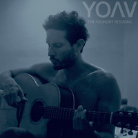 Yoav - The Foundry Sessions