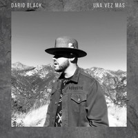 Dario Black - Una Vez Mas (Acoustic)