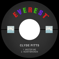 Clyde Pitts - Mister Me / Heartbroken