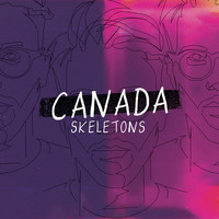 Canada - Skeletons (Explicit)