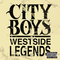 City Boys - City Boys Westside Legends (Explicit)