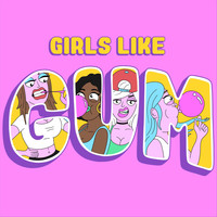 Goose - Girls Like Gum (Explicit)