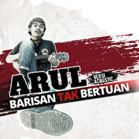 Arul - Barisan Tak Bertuan (Acoustic)