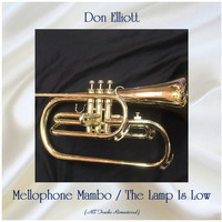 Don Elliott - Mellophone Mambo / The Lamp Is Low (Remastered 2020)